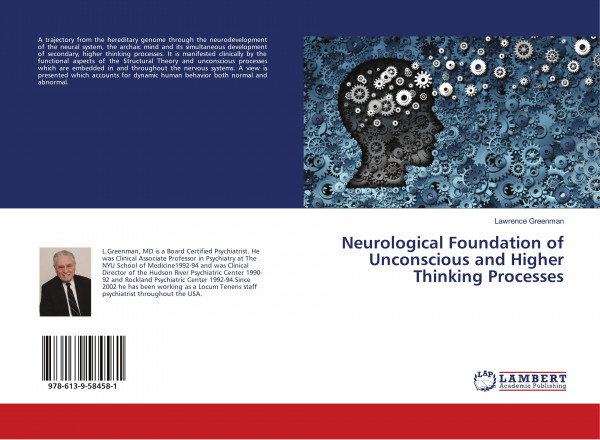 Neurological Foundation of Unconscious and Higher Thinking Processes