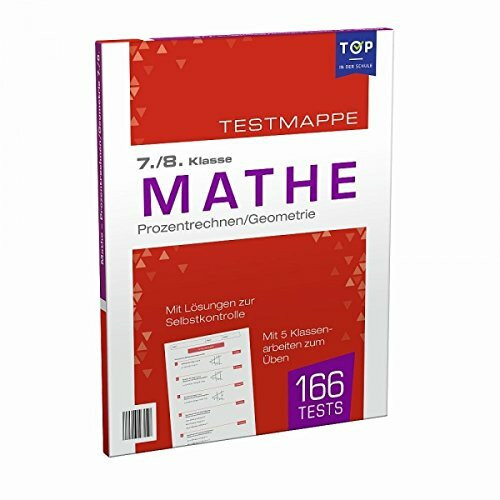 Testmappe Mathe: Prozentrechnen/Geometrie, 7.-8. Klasse