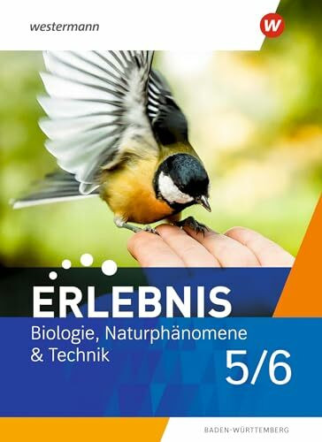 Erlebnis Biologie, Naturphänomene & Technik - Ausgabe 2022 für Baden-Württemberg: Schulbuch 5 / 6