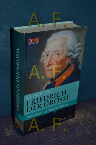 FOCUS Edition, 4: Friedrich der Große. Eine Biographie