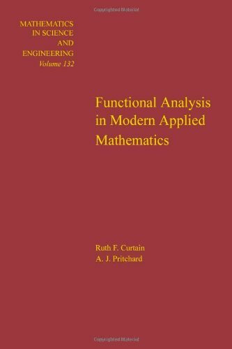 Functional Analysis in Modern Applied Mathematics (Mathematics in Science & Engineering)