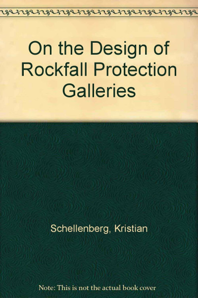 On the Design of Rockfall Protection Galleries (Institut für Baustatik und Konstruktion)