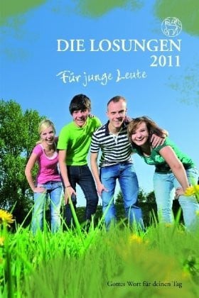 Die Losungen für junge Leute 2011: Die Losungen für Deutschland