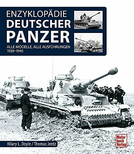 Enzyklopädie deutscher Panzer: 1939 - 1945