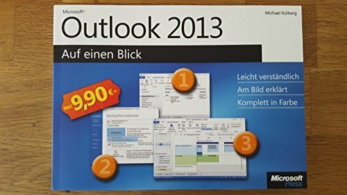 Microsoft Outlook 2013 auf einen Blick Microsoft Outlook 2013 auf einen Blick