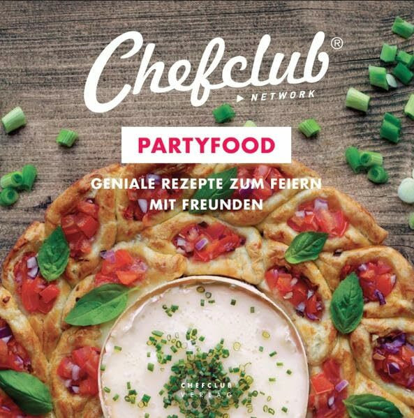 PARTYFOOD: GENIALE REZEPTE ZUM FEIERN MIT FREUNDEN (A LA CARTE)