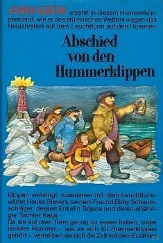Abschied von den Hummerklippen: e. Verse- u. Geschichtenbuch über d. Menschen u. sein Schicksal, erzählt bei Sturm u. Wogenschäumen im Leuchtturm auf ... lieben (Die Geschichten der 101 Tage)