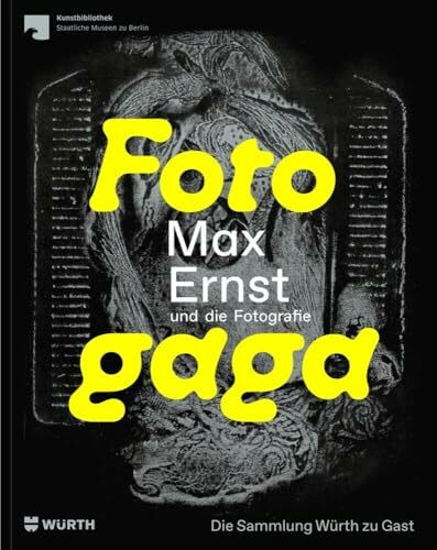 Fotogaga: Max Ernst und die Fotografie. Die Sammlung Würth zu Gast