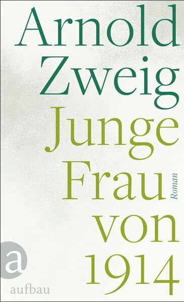 Junge Frau von 1914: Roman