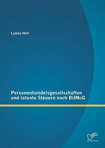 Personenhandelsgesellschaften und latente Steuern nach BilMoG