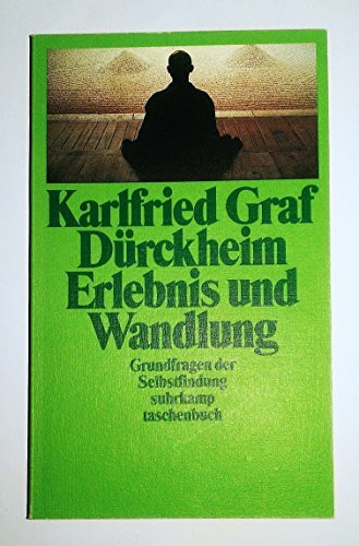 Erlebnis und Wandlung. Grundfragen der Selbstfindung