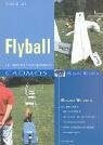 Flyball: Das komplette Trainingshandbuch (Cadmos Hundewissen)