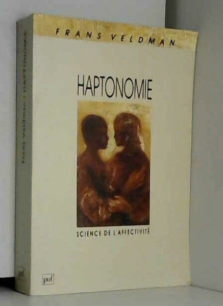 Haptonomie: Science de l'affectivité