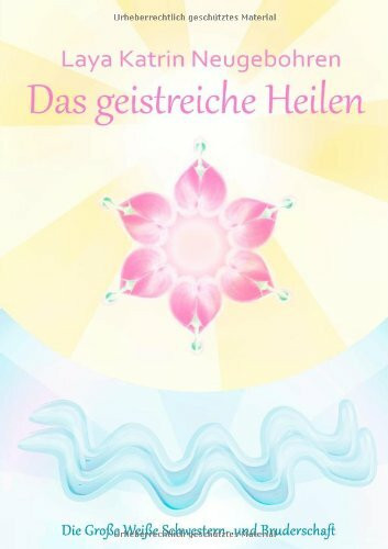 Das Geistreiche Heilen
