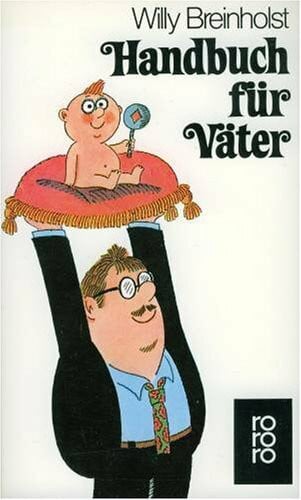 Knaurs Handbuch für werdende Väter (Knaur Taschenbücher. Medizin und Gesundheit)