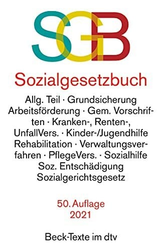 Sozialgesetzbuch mit Sozialgerichtsgesetz: Rechtsstand: 28. März 2021 (Beck-Texte im dtv)