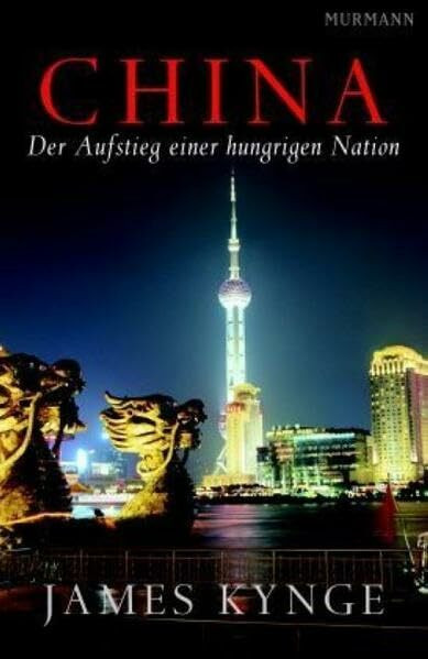 Murmann Publishers China - Der Aufstieg Einer Hungrigen Nation