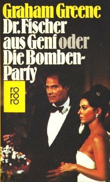 Dr. Fischer aus Genf: oder Die Bomben-Party