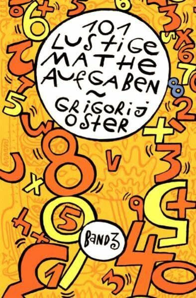 101 lustige Matheaufgaben: Band 3