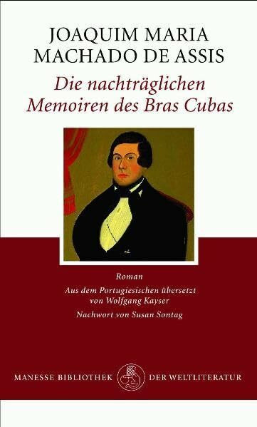 Die nachträglichen Memoiren des Bras Cubas: Roman