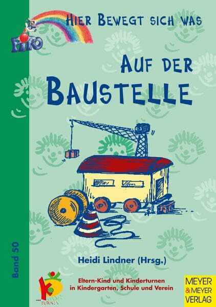 Hier bewegt sich was, Bd.50, Auf der Baustelle