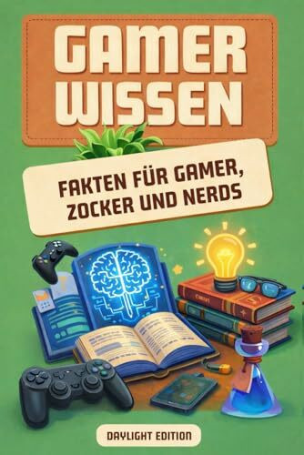 Gamer Wissen – Fakten für Gamer, Nerd und Zocker – Daylight Edition: Retro Gaming Buch mit Wissen & Fakten – Geschenk für Gamer, Zocker & Nerds, ... Games, Pixel Games, Arcade, PC & Konsolen