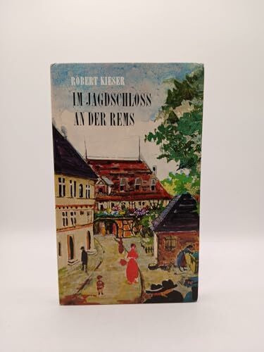Im Jagdschloß an der Rems: Aus meinen Jugendjahren