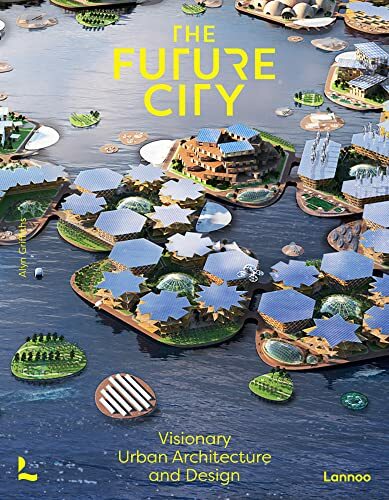 The The Future City: Visionary Urban … | Studibuch