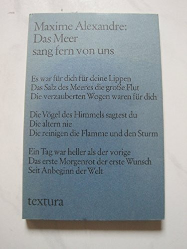 Das Meer sang fern von uns