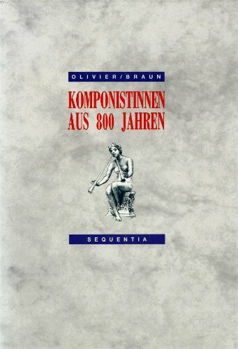Komponistinnen aus 800 Jahren. Ein Lexikon zur Musikgeschichte der Frauen