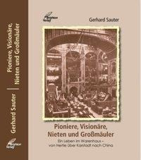 Pioniere, Visionäre, Nieten und Großmäuler