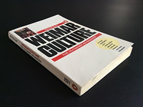 Weimar Culture: The Outsider As Insider (Penguin History S.)