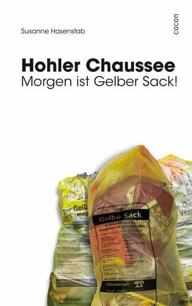 Hohler Chaussee: Morgen ist Gelber Sack!