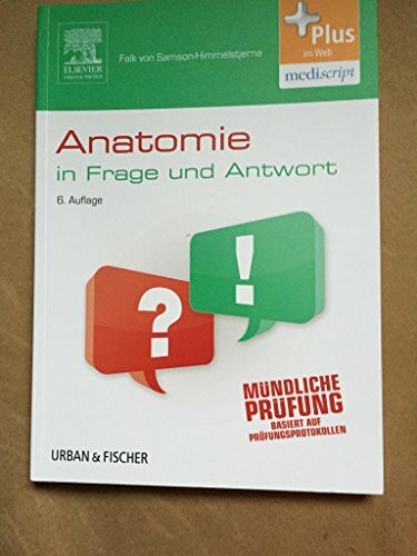 Anatomie in Frage und Antwort: Fragen und Fallgeschichten - mit Zugang zum Elsevier-Portal