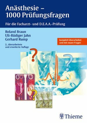 Anästhesie - 1000 Prüfungsfragen. Für die Facharzt- und D.E.A.A-Prüfung