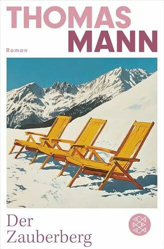 Der Zauberberg. Roman.: Roman | Die wichtigsten Werke Thomas Manns aus dem Originalverlag