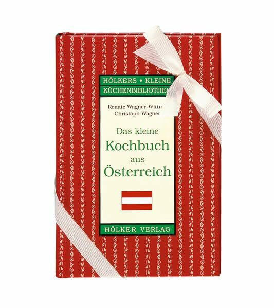 Das kleine Kochbuch aus Österreich: Mit abnehmbarer Geschenkschleife (Hölkers kleine Küchenbibliothek)