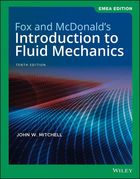 Fox and McDonald's Introduction to Fluid Mechanics, EMEA Edition