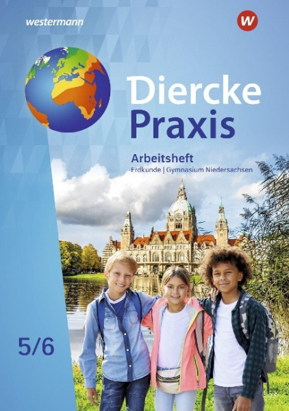 Diercke Praxis SI Erdkunde 5 /6. Arbeitsheft