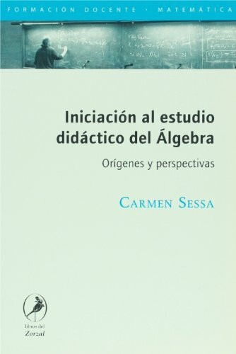 INICIACION AL ESTUDIO DIDACTICO DEL ALGEBRA