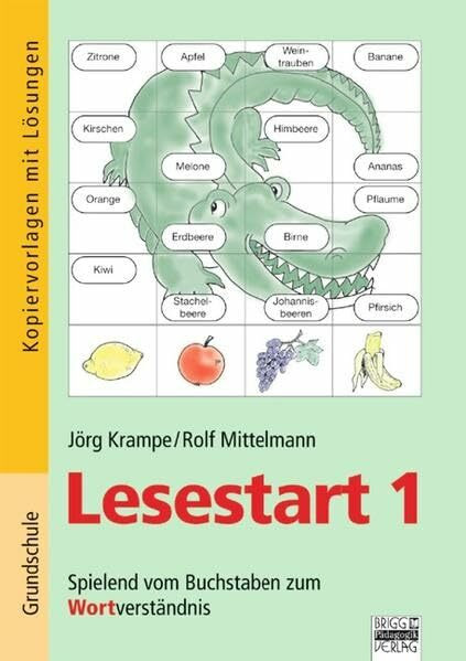 Lesestart: Band 1 - Spielend vom Buchstaben zum Wortverständnis: Kopiervorlagen mit Lösungen