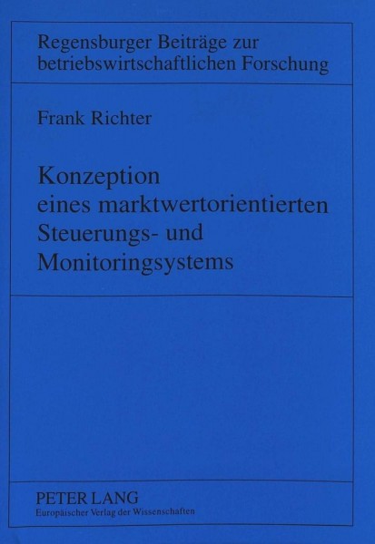 Konzeption eines marktwertorientierten Steuerungs- und Monitoringsystems