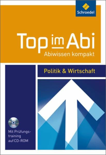 Top im Abi - Abiwissen kompakt: Politik und Wirtschaft