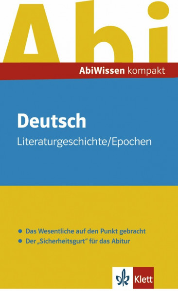 Abi Wissen Kompakt Deutsch: Literaturgeschichte - Epochen