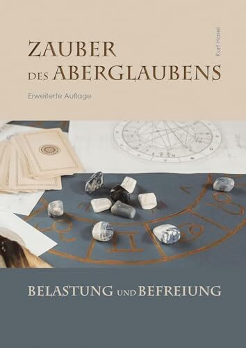 Zauber des Aberglaubens : Belastung und Befreiung