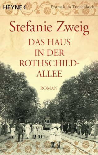 Das Haus in der Rothschildallee. Roman (Die Rothschildsaga, Band 1)