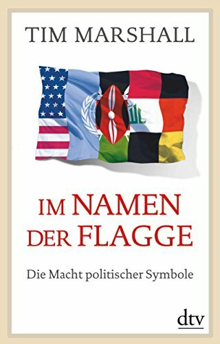 Im Namen der Flagge: Die Macht politischer Symbole