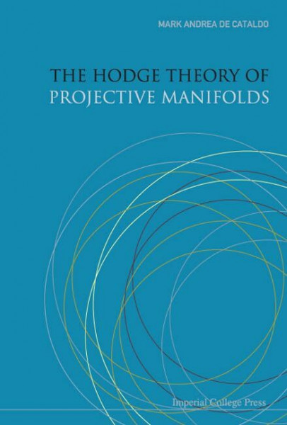 The Hodge Theory of Projective Manifolds