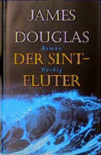 Der Sintfluter: Roman