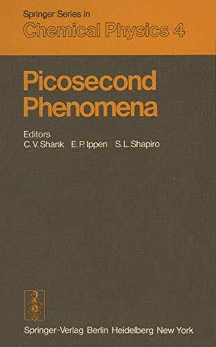Picosecond Phenomena: Proceedings of the First International Conference on Picosecond Phenomena. Hilton Head, South Carolina, USA, May 24–26, 1978